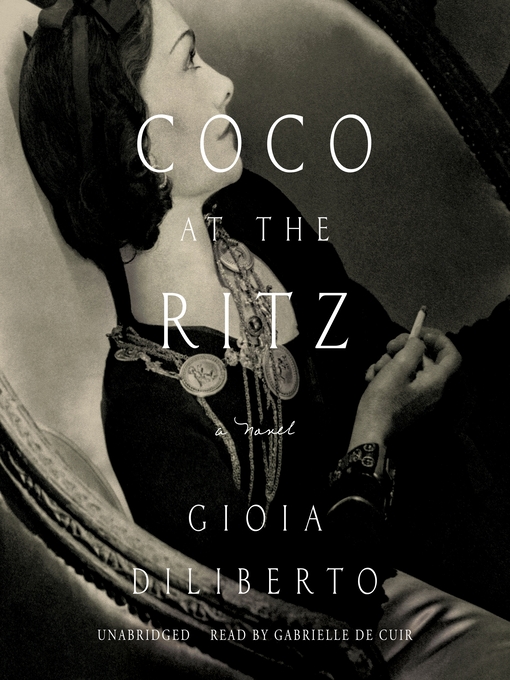 Title details for Coco at the Ritz by Gioia Diliberto - Available